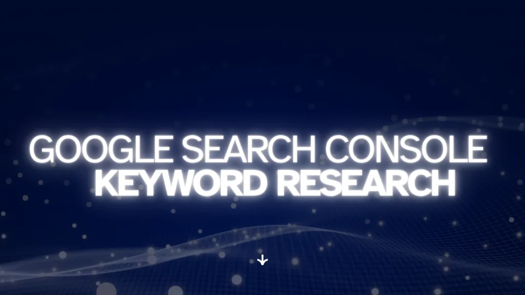 Google Search Console keyword research